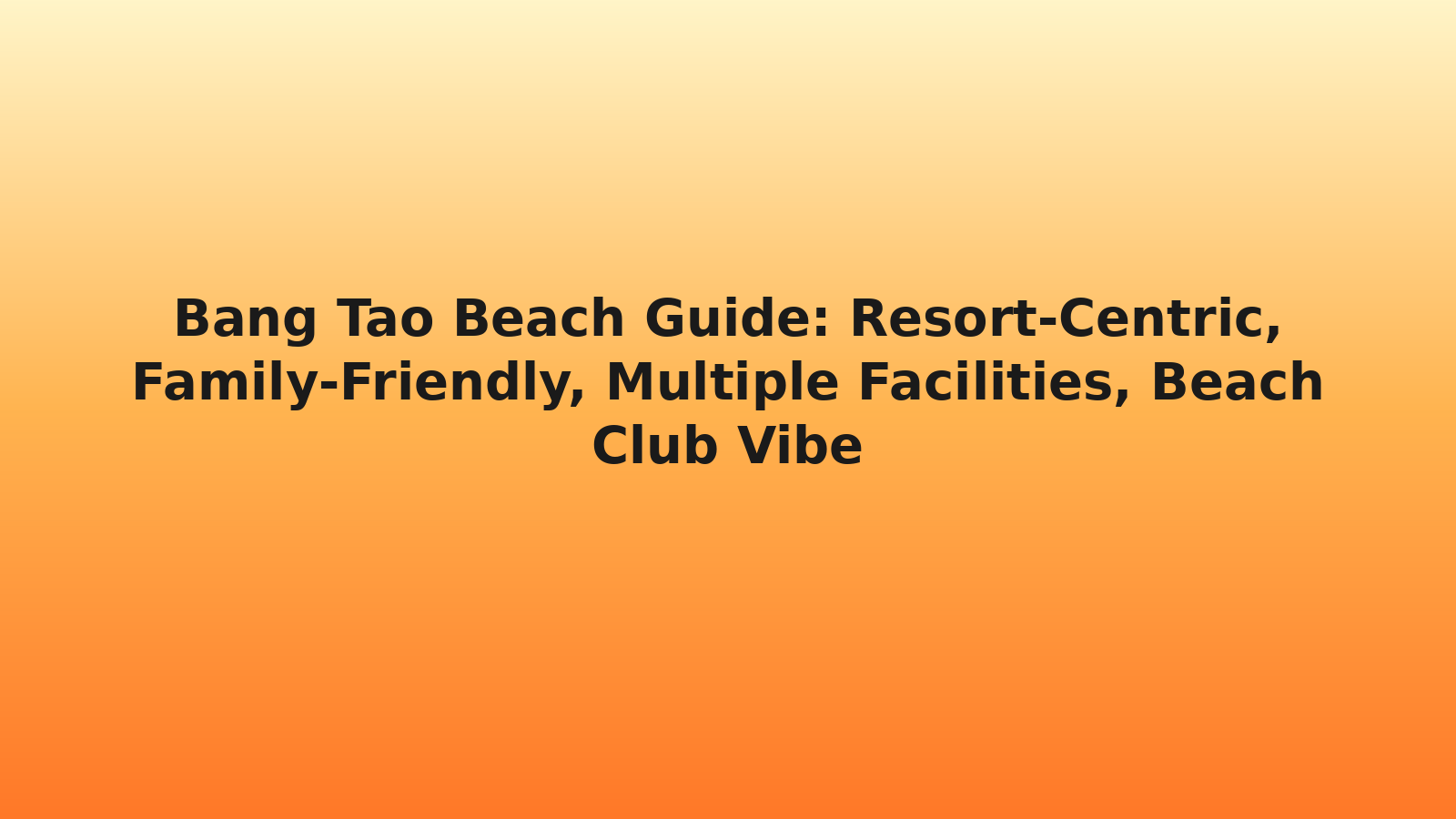 Bang Tao Beach Guide