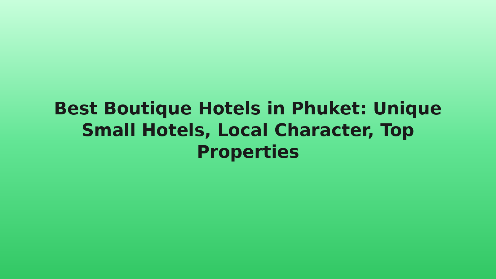 Best Boutique Hotels in Phuket