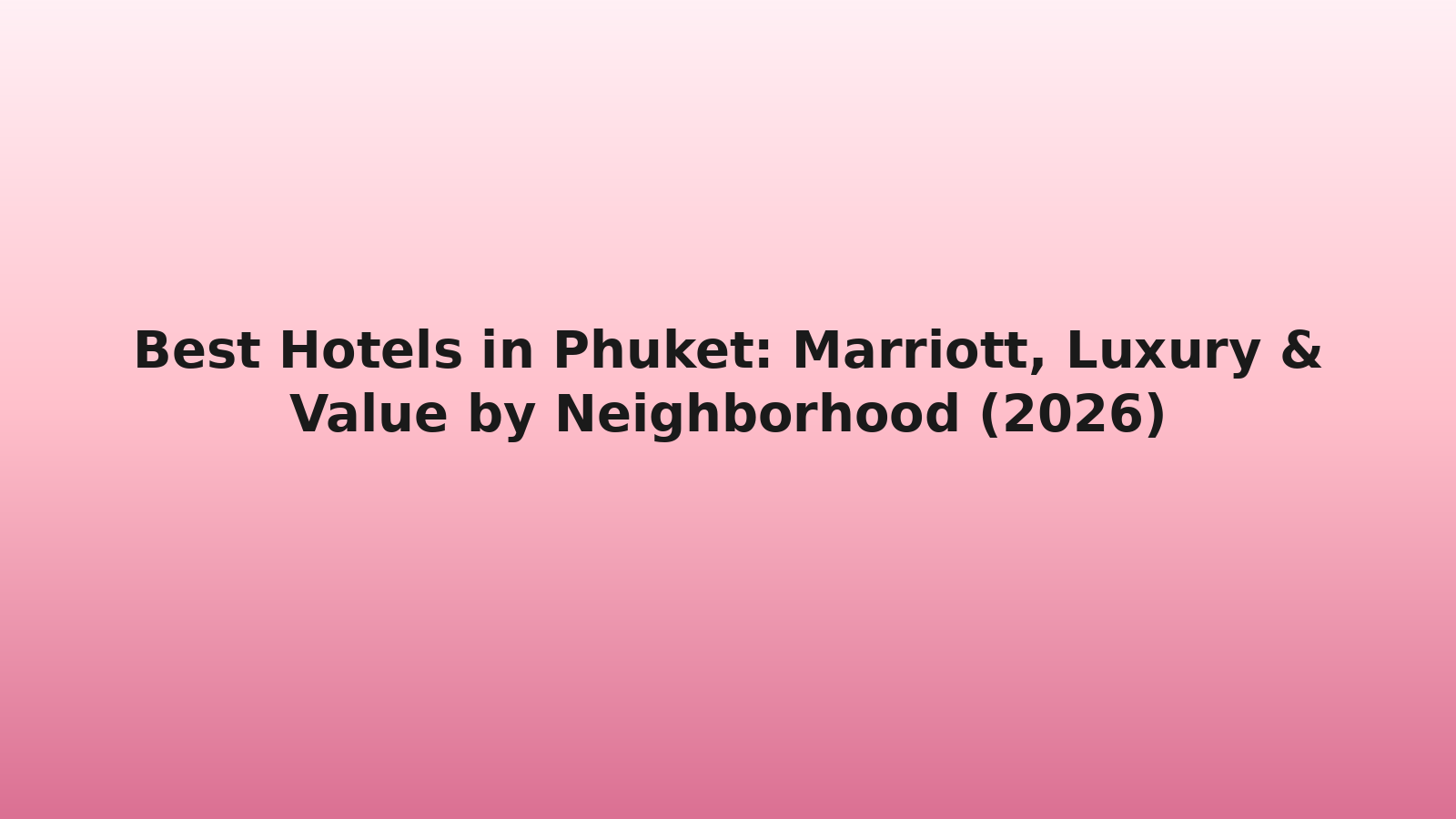 Best Hotels in Phuket