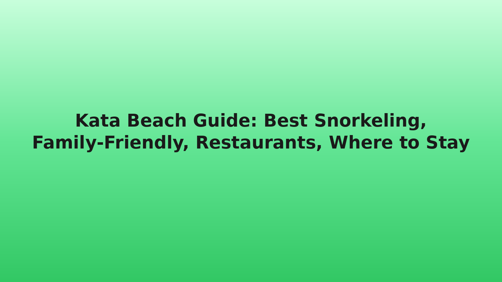 Kata Beach Guide